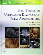 First Trimester Ultrasound Diagnosis of Fetal Abnormalities