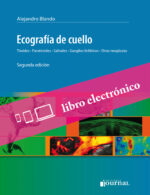 Ecografía de cuello, Tiroides, Paratiroides, Salivales, Ganglios linfáticos, Otras neoplasias E-Book