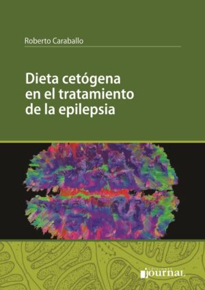Dieta Cetógena en el Tratamiento de la Epilepsia - Caraballo