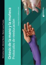 Ortesis de la Mano y la Muñeca, protocolos de reeducación
