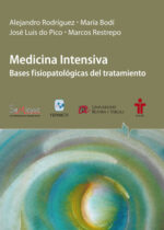 Medicina Intensiva. Bases fisiopatológicas del tratamiento - Rodríguez