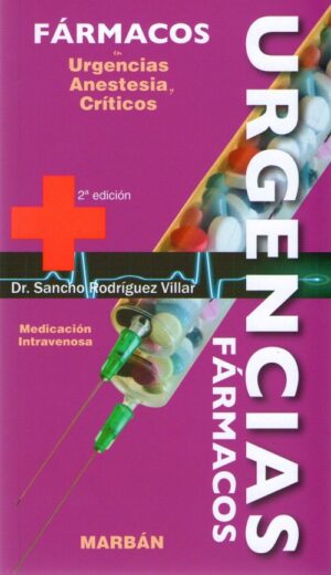 Fármacos en Urgencias, Anestesia y Críticos