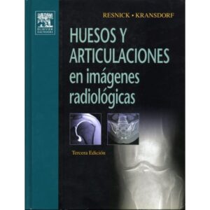 Huesos y Articulaciones en imágenes radiológicas