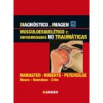 Diagnóstico por Imagen Musculoesquelético 2: Enfermedades NO traumáticas