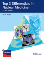 Top 3 Differentials in Nuclear Medicine A Case Review