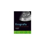 Ecografía. Revisión integral para la certificación