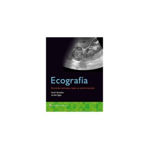 Ecografía. Revisión integral para la certificación