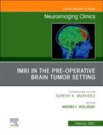 fMRI in the Pre-Operative Brain Tumor Setting An Issue of Neuroimaging Clinics