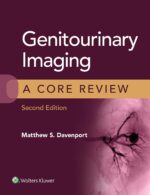 Genitourinary Imaging: A Core Review - Davenport