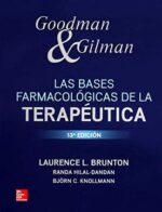 Goodman & Gilman Bases Farmacológicas de la Terapéutica