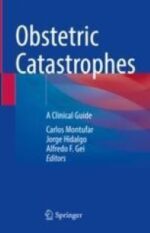 Obstetric Catastrophes A Clinical Guide