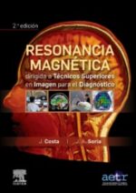 Resonancia magnética dirigida a técnicos superiores en imagen para el diagnóstico 2ed. - Costa
