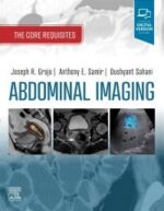 Abdominal Imaging, The Core Requisites - Grajo
