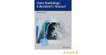 Chest Radiology: A Resident's Manual