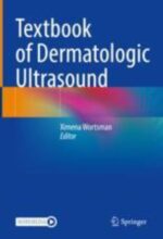 Textbook of Dermatologic Ultrasound - Wortsman