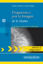Fischer Diagnóstico por la Imagen de la Mama