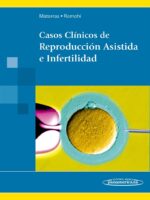Matorras Casos Clínicos de Reproducción Asistida e Infertilidad