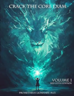 CRACK THE CORE EXAM - VOLUME 1: 12th Edition (2025) - Prometheus
