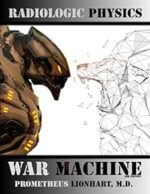 Radiologic Physics - War Machine
